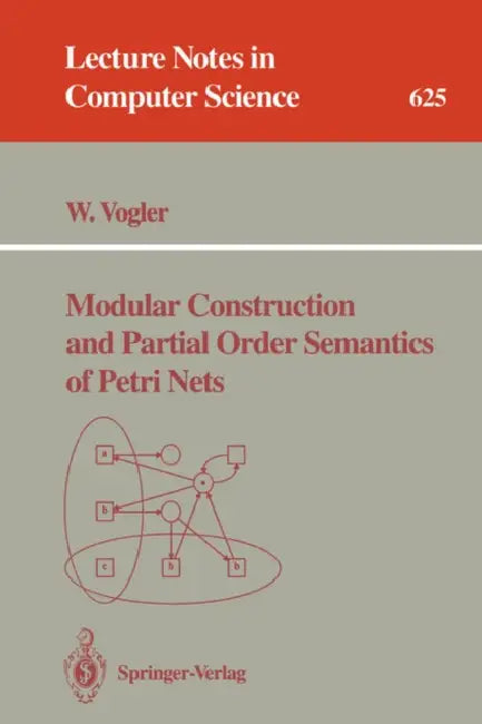Buy Modular Construction and Partial Order Semantics of Petri Nets (English, Walter Vogler) Online at Best Price - BookBajar