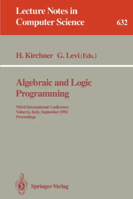 Buy Algebraic and Logic Programming (English, Helene Kirchner | Giorgio Levi) Online at Best Price - BookBajar