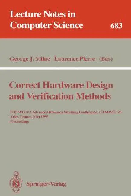 Buy Correct Hardware Design and Verification Methods (English, George J. Milne | Laurence Pierre) Online at Best Price - BookBajar