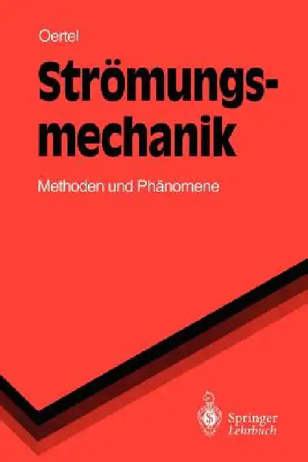 Buy Strömungsmechanik (English, M. Böhle | Herbert Jr. Oertel | T. Ehret) Online at Best Price - BookBajar