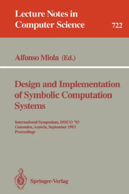 Buy Design and Implementation of Symbolic Computation Systems (English, Alfonso Miola) Online at Best Price - BookBajar