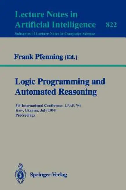 Buy Logic Programming and Automated Reasoning (English, Frank Pfenning) Online at Best Price - BookBajar