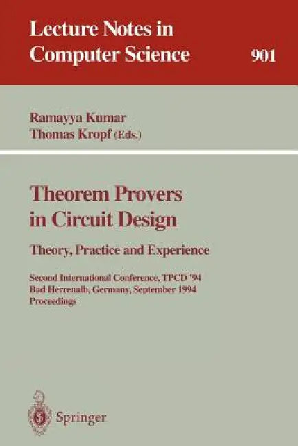 Buy Theorem Provers in Circuit Design (English, Ramayya Kumar | Thomas Kropf) Online at Best Price - BookBajar