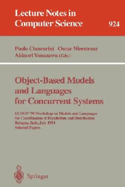 Buy Object-Based Models and Languages for Concurrent Systems (English, Paolo Ciancarini | Oscar Nierstrasz | Akinori Yonezawa) Online at Best Price - BookBajar