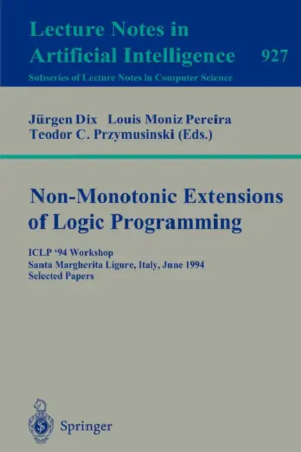 Buy Non-Monotonic Extensions of Logic Programming (English, Louis M. Pereira | Teodor C. Przymusinski) Online at Best Price - BookBajar
