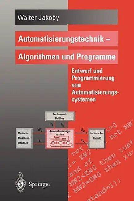 Buy Automatisierungstechnik -- Algorithmen Und Programme (English, Walter Jakoby) Online at Best Price - BookBajar