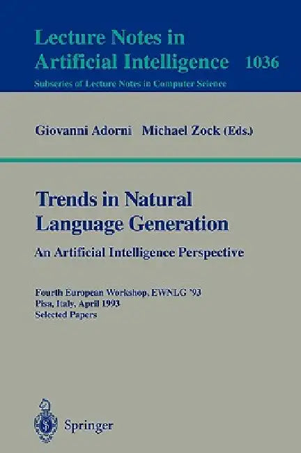 Buy Trends in Natural Language Generation (English, Giovanni Adorni | Michael Zock) Online at Best Price - BookBajar