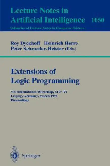 Buy Extensions of Logic Programming (English, Roy Dyckhoff | Heinrich Herre | Peter Schroeder-Heister) Online at Best Price - BookBajar