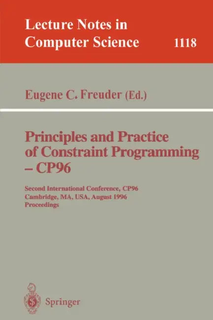 Buy Principles and Practice of Constraint Programming - Cp'96 (English, Eugene C. Freuder) Online at Best Price - BookBajar