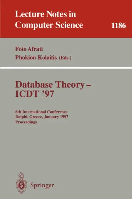 Buy Database Theory - Icdt '97 (English, Foto N. Afrati | Phokion G. Kolaitis) Online at Best Price - BookBajar