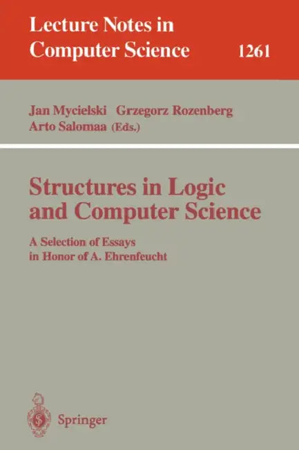 Buy Structures in Logic and Computer Science (English, Jan Mycielski | Grzegorz Rozenberg | Arto Salomaa) Online at Best Price - BookBajar