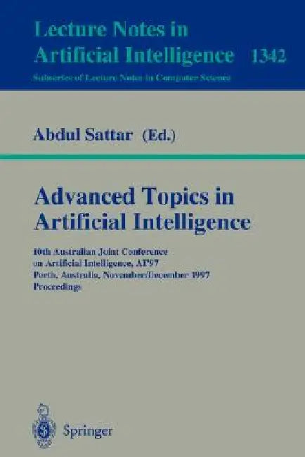 Buy Advanced Topics in Artificial Intelligence (English, Abdul Sattar) Online at Best Price - BookBajar