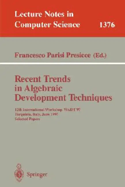 Buy Recent Trends in Algebraic Development Techniques (English, Francesco Parisi-Presicce) Online at Best Price - BookBajar