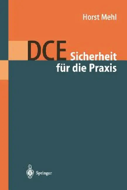 Buy Dce: Sicherheit Für Die PRAXIS (English, Horst Mehl) Online at Best Price - BookBajar