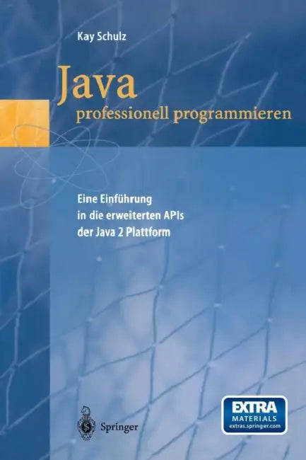 Buy Java Professionell Programmieren (English, Kay Schulz) Online at Best Price - BookBajar