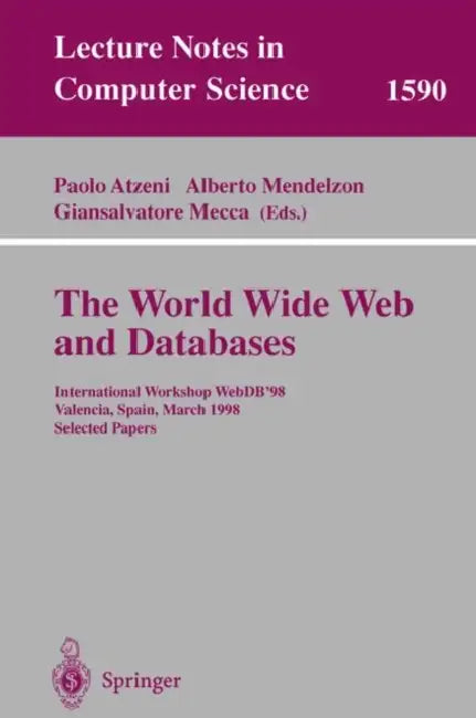 Buy The World Wide Web and Databases (English, Paolo Atzeni | Alberto Mendelzon | Giansalvatore Mecca) Online at Best Price - BookBajar