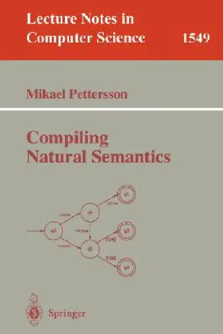 Buy Compiling Natural Semantics (English, Mikael Pettersson) Online at Best Price - BookBajar
