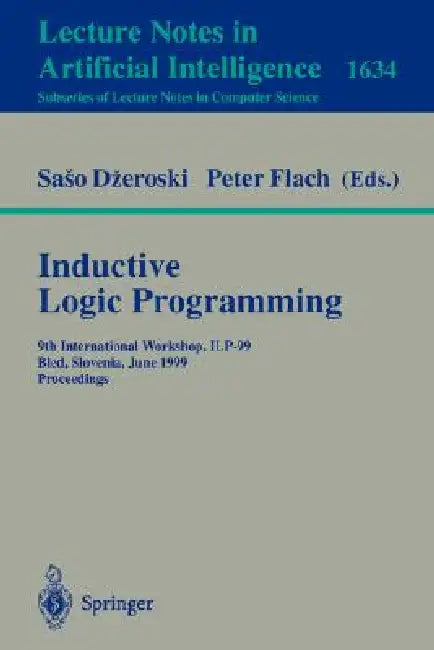 Buy Inductive Logic Programming (English, Saso Dzeroski | Peter a. Flach) Online at Best Price - BookBajar