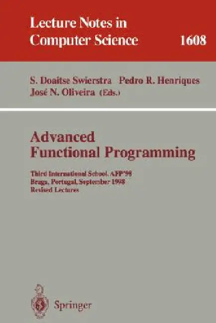 Buy Advanced Functional Programming (English, S. Doaitse Swierstra | Pedro R. Henriques | Jose N. Oliveira) Online at Best Price - BookBajar