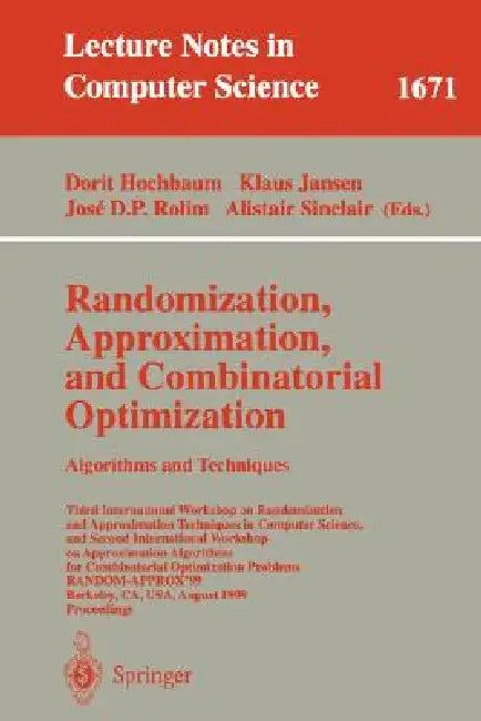 Buy Randomization, Approximation, and Combinatorial Optimization. Algorithms and Techniques (English, Dorit Hochbaum | Klaus Jansen | Jose D. P. Rolim) Online at Best Price - BookBajar