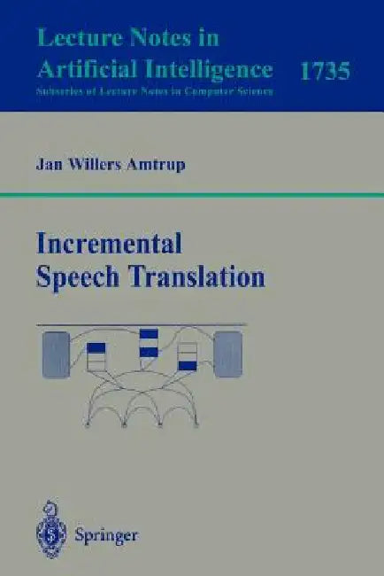 Buy Incremental Speech Translation (English, Jan W. Amtrup) Online at Best Price - BookBajar