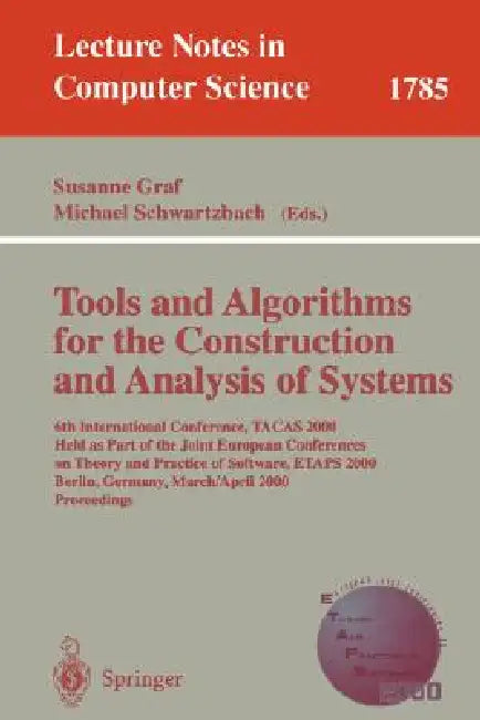 Buy Tools and Algorithms for the Construction and Analysis of Systems (English, Susanne Graf | Michael Schwartzbach) Online at Best Price - BookBajar