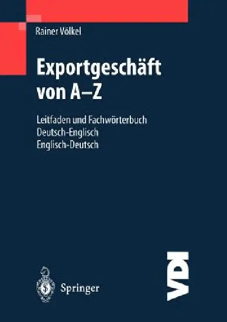 Buy Exportgeschäft Von A-Z (English, Rainer Völkel) Online at Best Price - BookBajar