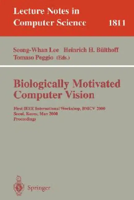 Buy Biologically Motivated Computer Vision (English, Seong-Whang Lee | Heinrich H. Bülthoff | Tomaso Poggio) Online at Best Price - BookBajar