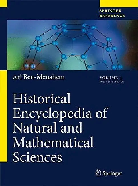 Historical Encyclopedia of Natural and Mathematical Sciences (English, Ari Ben-Menahem) - Image 1 - BookBajar