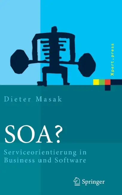 Buy Soa?: Serviceorientierung in Business Und Software (English, Dieter Masak) Online at Best Price - BookBajar