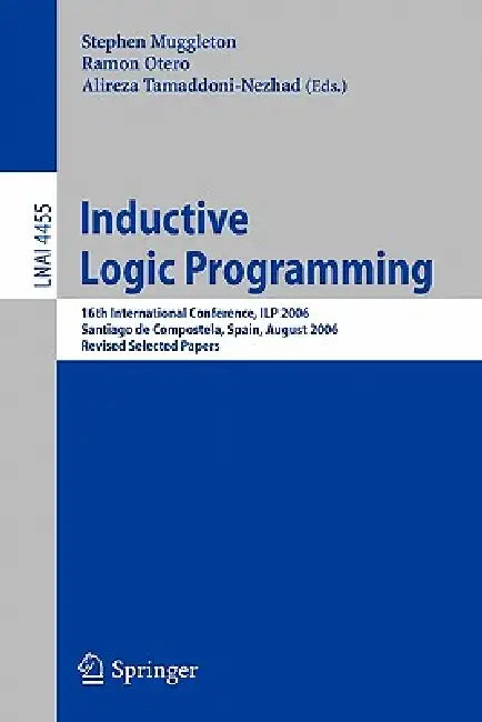 Inductive Logic Programming (English, Stephen Muggleton | Ramon Otero | Alireza Tamaddoni-Nezhad) - Image 1 - BookBajar