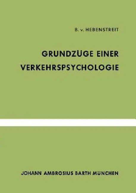 Buy Grundzüge Einer Verkehrspsychologie (English, B. V. Hebenstreit) Online at Best Price - BookBajar