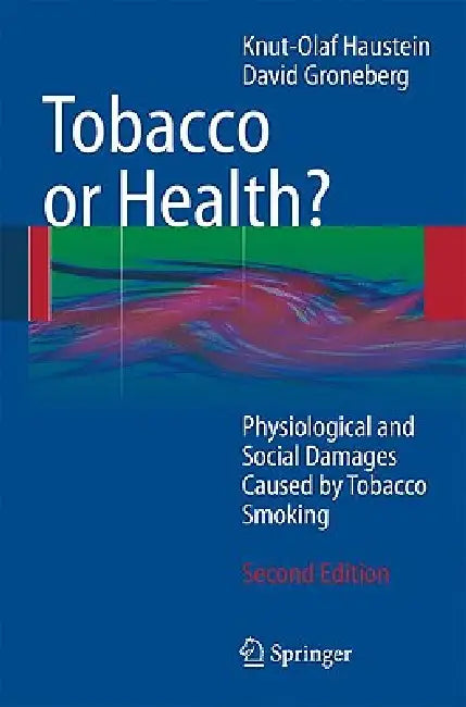 Buy Tobacco or Health? (English, Knut-Olaf Haustein | David Groneberg) Online at Best Price - BookBajar