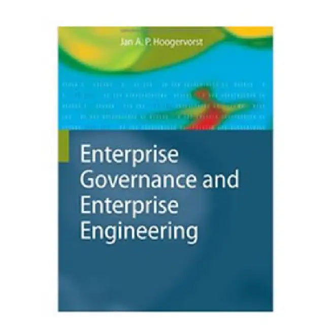 Buy Enterprise Governance and Enterprise Engineering (English, Jan A. P. Hoogervorst) Online at Best Price - BookBajar