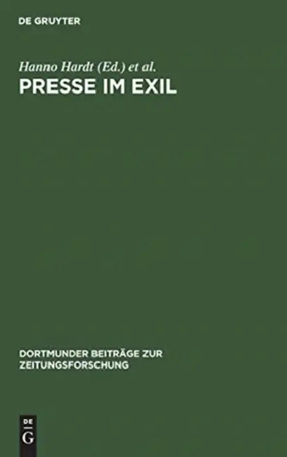 Buy Presse im Exil (English, Hanno Hardt | Elke Hilscher | Winfried B. Lerg) Online at Best Price - BookBajar
