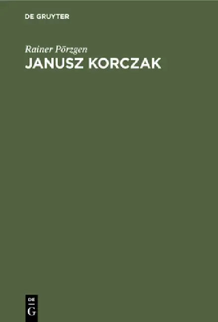 Buy Janusz Korczak (English, Rainer Pörzgen) Online at Best Price - BookBajar