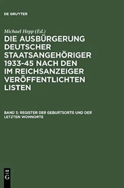 Buy Register Der Geburtsorte Und Der Letzten Wohnorte (English, Michael Hepp) Online at Best Price - BookBajar