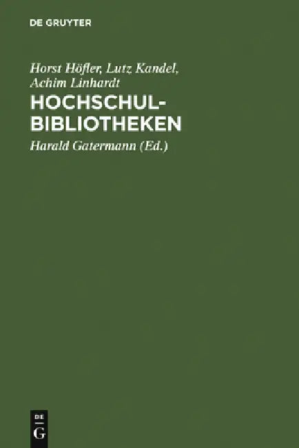 Buy HochschulBibliotheken (English, Horst Höfler | Lutz Kandel | Achim Linhardt) Online at Best Price - BookBajar