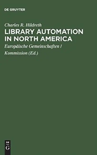Buy Library Automation in North America (English, Charles R. Hildreth | Europäische Gemeinschaften) Online at Best Price - BookBajar