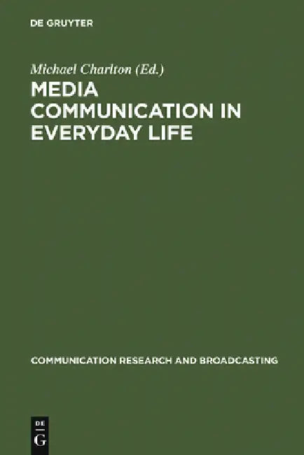 Buy Media Communication in Everyday Life (English, Michael Charlton) Online at Best Price - BookBajar