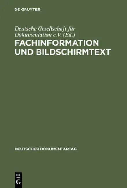 Buy Fachinformation und Bildschirmtext (English, Deutsche Gesellschaft Für Dokumentation | Hilde Strohl-Goebel) Online at Best Price - BookBajar