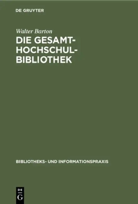 Buy Die Gesamthochschulbibliothek (English, Walter Barton) Online at Best Price - BookBajar