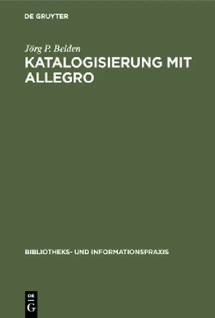 Buy Katalogisierung mit Allegro (English, Jörg P. Belden) Online at Best Price - BookBajar