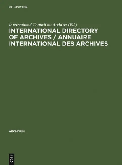 Buy International Directory of Archives / Annuaire International Des Archives (English, International Council on Archives) Online at Best Price - BookBajar