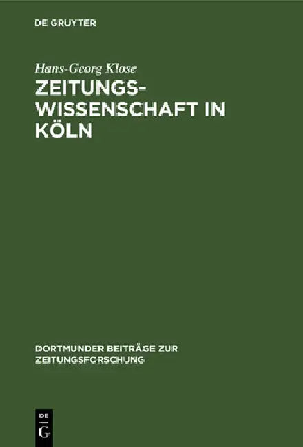 Buy Zeitungswissenschaft in Köln (English, Hans-Georg Klose) Online at Best Price - BookBajar