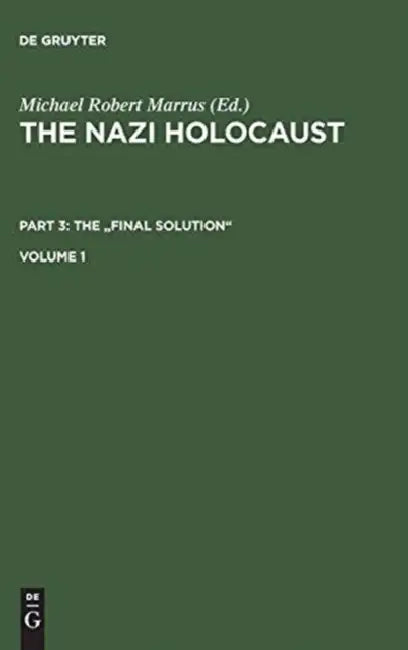 Buy The Nazi Holocaust. Part 3 (English, Michael Robert Marrus) Online at Best Price - BookBajar