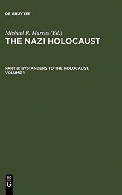 Buy The Nazi Holocaust. Part 8 (English, Michael Robert Marrus) Online at Best Price - BookBajar