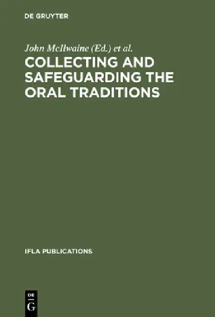 Buy Collecting and Safeguarding the Oral Traditions (English, John McIlwaine | Jean I. Whiffin) Online at Best Price - BookBajar