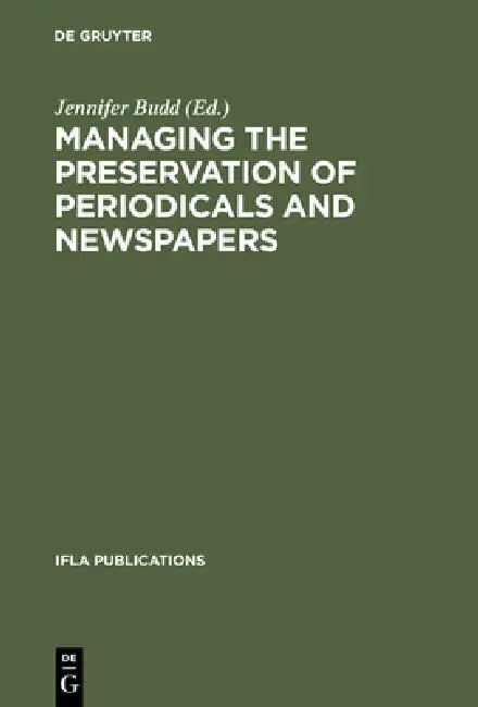 Buy Managing the Preservation of Periodicals and Newspapers (English, Jennifer Budd) Online at Best Price - BookBajar