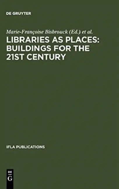 Buy Libraries as Places (English, Marie-Françoise Bisbrouck | Jérémie Desjardins | Céline Ménil) Online at Best Price - BookBajar